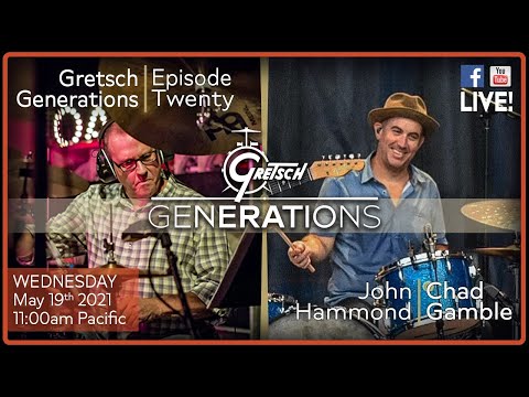 GRETSCH GENERATIONS-EP20: JOHN HAMMOND & CHAD GAMBLE