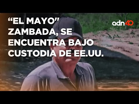 “El Mayo Zambada, líder histórico del Cártel de Sinaloa, se encuentra bajo custodia de EE.UU.