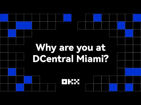 Why are you here? | DCentral Miami 2021 | OKEx DeFi
