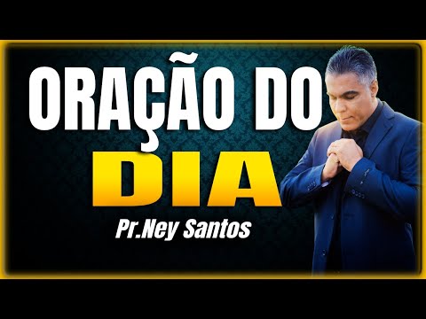 ORAC?A?O DE HOJE 14 DE FEVEREIRO DE 2024 | Ney Santos