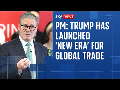 Starmer warns Trump has launched 'a new era' for global trade