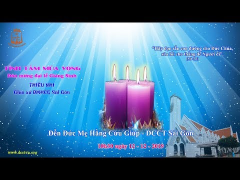 Tĩnh tâm mùa Vọng Thiếu nhi Giáo xứ ĐMHCG Sài Gòn - DCCT Sài Gòn, 12/12/2019