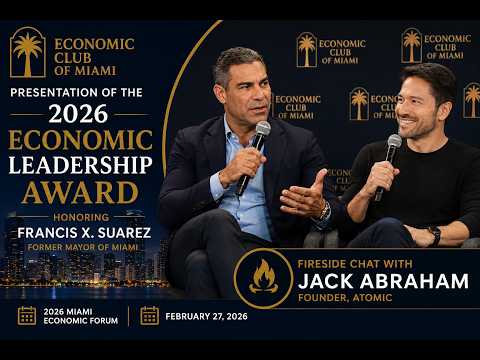Miami Economic Leadership Honoree: Francis X. Suarez and fireside chat with Jack Abraham, Atomic.