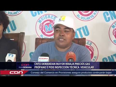 CNTU Demandan mayor rebaja precios de gas propano y pide inspección técnica vehicular