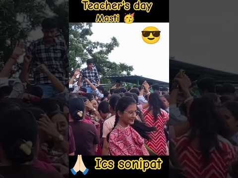 #yt #shorts #ics sonipat head office#teachersdaymasti 🥳🎊🎉😉 #