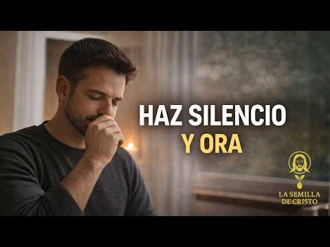 Haz silencio… Dios quiere hablarte hoy