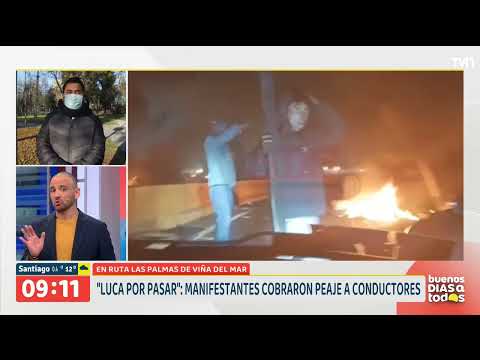 Luca por pasar: Manifestantes cobran dinero a conductores en ruta Las Palmas en Viña del Mar