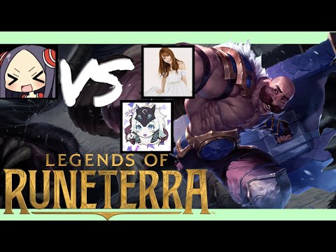 【Legends of runeterra】対人戦vs堀内華央理&しゃるる【Riotカードゲーム】