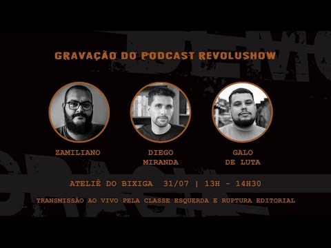 Gravação do Podcast Revolushow