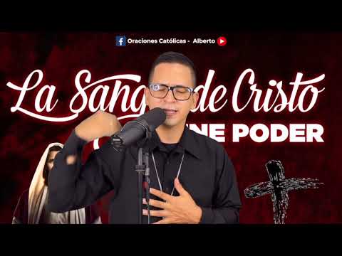 ORACION ALA SANGRE DE CRISTO | Lunes 08 de Abril del 2024 - Oraciones Poderosas de Protección