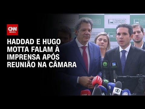 Haddad e Hugo Motta falam à imprensa após reunião na Câmara | BASTIDORES CNN