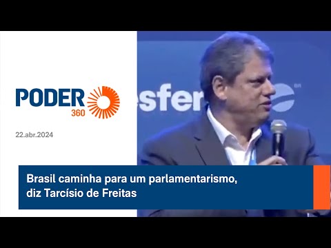 Brasil caminha para um parlamentarismo, diz Tarci?sio de Freitas