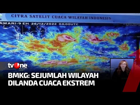 Waspada Cuaca Ekstrem Akan Landa Sejumlah Daerah Di Indonesia Tvone