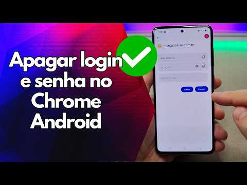 ✅ Apagar login e senha no Chrome Android
