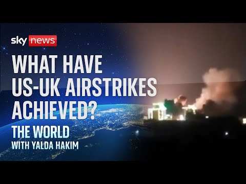 Yemen: What have US-UK airstrikes achieved?