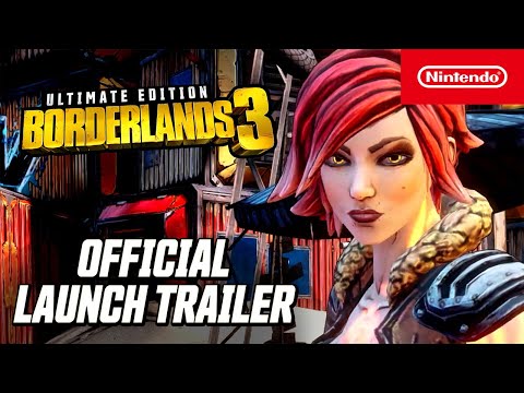 Borderlands 3 Ultimate Edition - Launch Trailer - Nintendo Switch