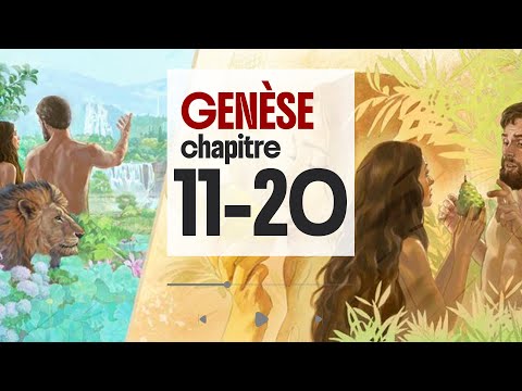 GENÈSE du chapitre 11 au chapitre 20