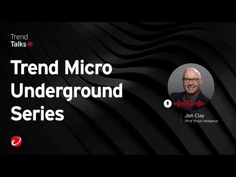 Trend Micro Underground Series | #TrendTalksThreat