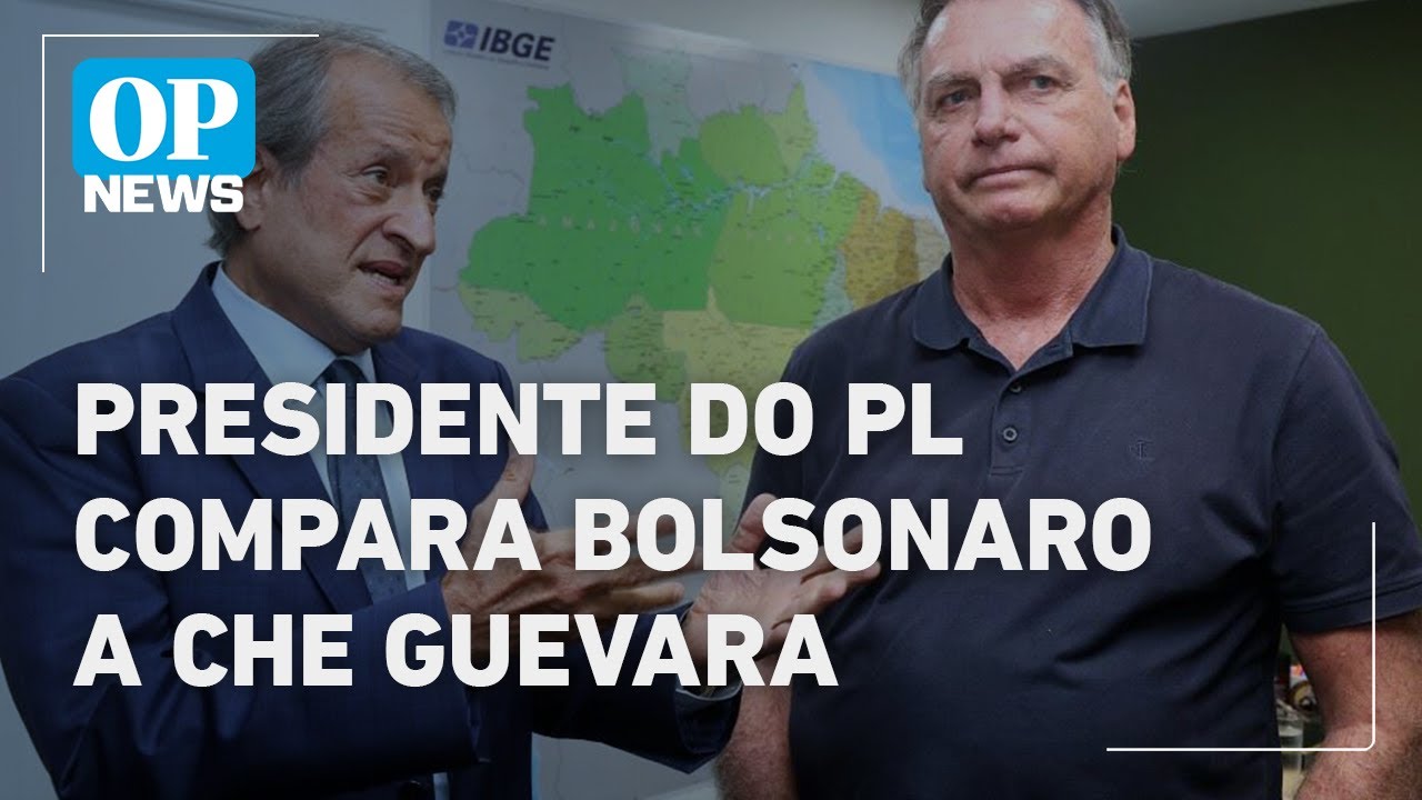 Presidente do PL Valdemar compara Bolsonaro a Che Guevara Carisma brutal | O POVO NEWS