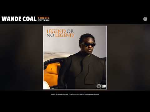 Image: Wande Coal - Streets (ft. T-Pain) (U)