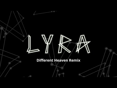 LYRA-–-LYRA-(Different-Heaven- LYRA-–-LYRA-(Different-Heaven-