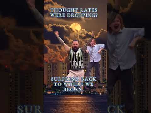 Mortgage rates doing the cha-cha again!