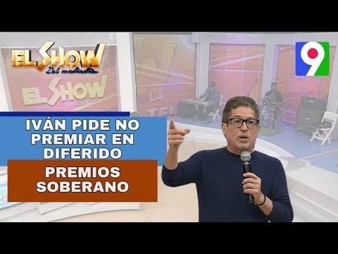 Iván Ruiz pide no premiar a la televisión en diferido en Premios Soberano | El Show del Mediodía
