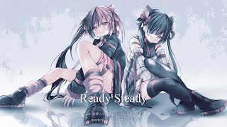 Ready Steady / 結愛みりん×雪乃【歌ってみた】