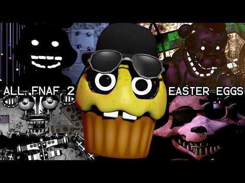 Losing My Sanity Finding All FNAF 2 Easter Eggs!!!