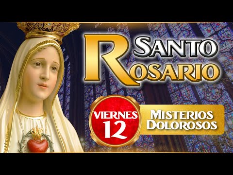 Día a Día con María Rosario de hoy Viernes 12 de abril  Misterios Dolorosos Caballeros de la Virgen