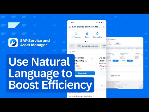Use Natural Language to Cut Data Entry Time and Boost Efficiency in SAP Service and Asset Manager