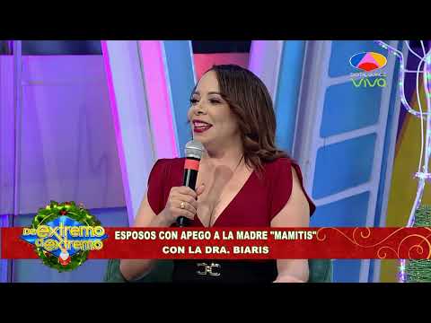 Dra. Biaris, Esposos con apego a la madre "Mamitis" | De Extremo a Extremo