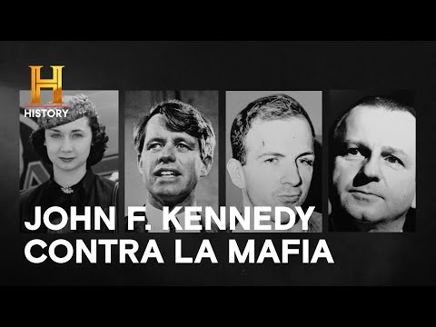 JOHN F. KENNEDY CONTRA LA MAFIA - GRANDES MISTERIOS DE LA HISTORIA