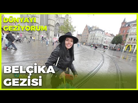 Dünyayı Geziyorum – Belçika | 9 Ekim 2022