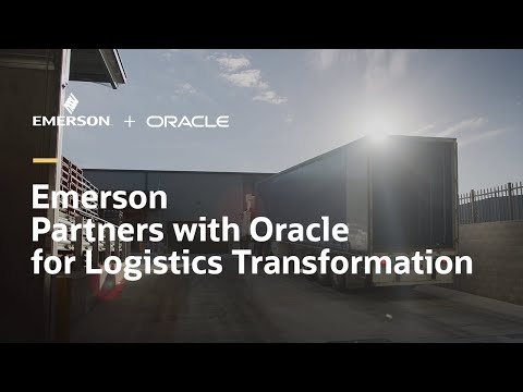 Emerson Transforms Logistics with Oracle Cloud
