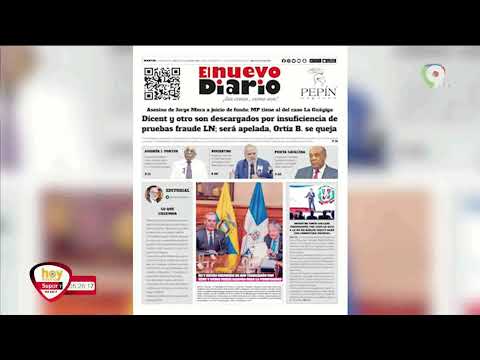 Titulares de prensa Dominicana Martes 07 marzo | Hoy Mismo