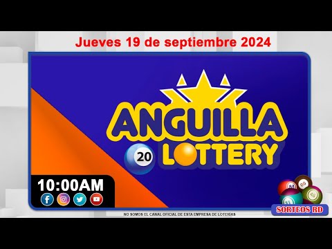 Anguilla Lottery en VIVO  | Jueves 19 de septiembre 2024   - 10:00 AM