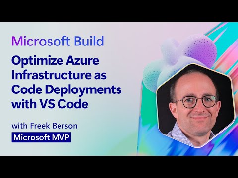 Optimize Azure Infrastructure as Code Deployments with VS Code