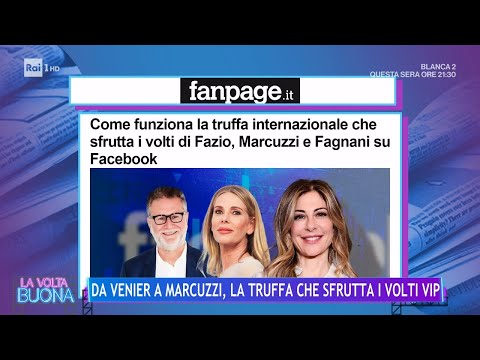 Da Venier a Marcuzzi, la truffa che sfrutta i volti Vip - La Volta Buona 12/10/2023