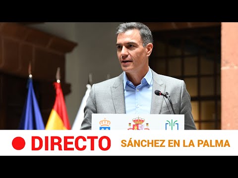 EN DIRECTO ? VOLCÁN: PEDRO SÁNCHEZ comparece desde LA PALMA | RTVE Noticias