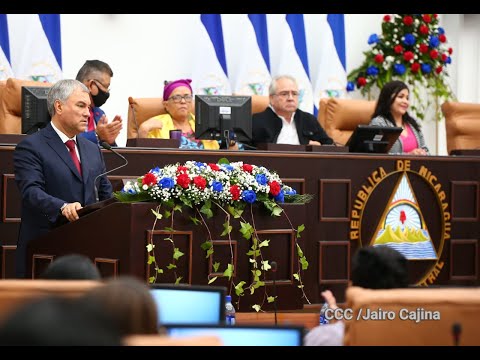Asamblea de Nicaragua realiza sesión especial por visita del presidente de la Duma Estatal de Rusia