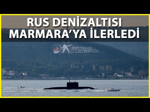 Çanakkale Boğazı'ndan Geçen Rus Denizaltısı, Marmara Denizi'ne Doğru Yol Aldı