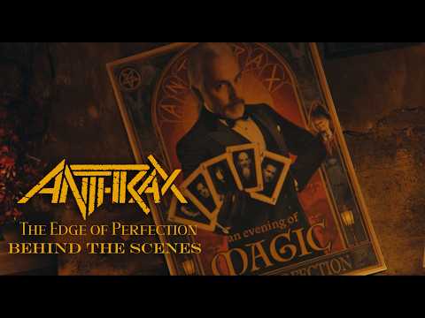 Anthrax - The Edge Of Perfection (Behind The Scenes)