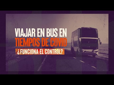 Viajar en bus en tiempos de COVID: ¿Funcionan los controles #ReportajesT13
