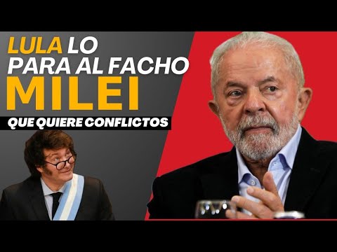 Lula pone en su puesto al Facho Milei - Así se hacer Brasil