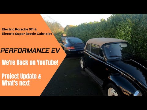 Performance EV - Project Update - Porsche 996 & VW Beetle EV Conversions