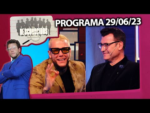 Los desconocidos de siempre - Programa 29/06/23 - INVITADO: GABRIEL OLIVERI