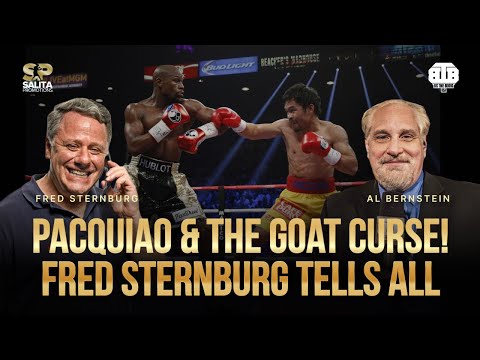 PACQUIAO & THE GOAT CURSE! | FRED STERNBURG TELLS ALL