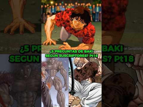 ¿5 PREGUNTAS DE BAKI SEGUN <strong>MIS</strong> SUSCRIPTORES? PARTE 18 #shorts