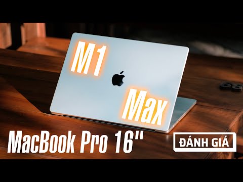 Đánh giá MacBook Pro 16inch M1 Max